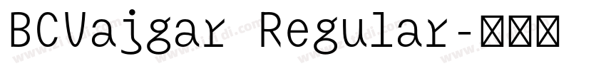 BCVajgar Regular字体转换 BCVajgar Regular字体转换